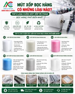 Mút Xốp Bọc Hàng Có Những Loại Nào TOP 6 Loại Cuộn Mút Xốp PE Foam Bọc Hàng Phổ Biến Nhất